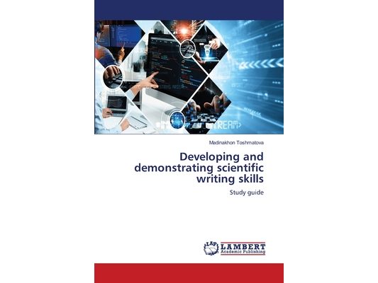 Developing and demonstrating scientific writing skills