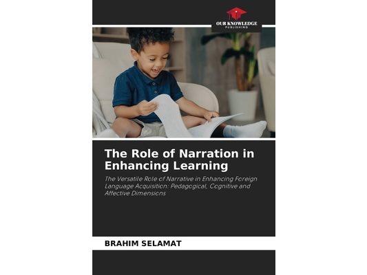 The Role of Narration in Enhancing Learning