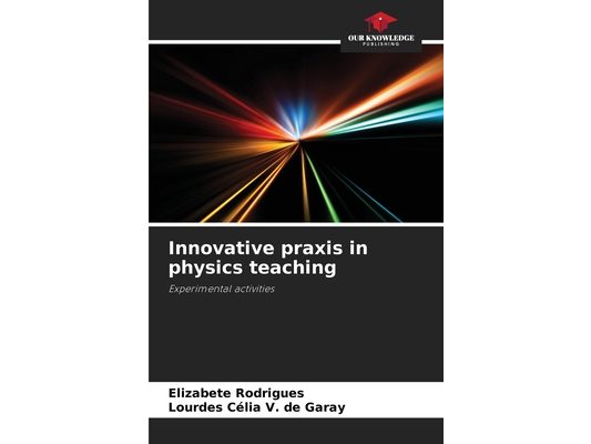 Innovative praxis in physics teaching