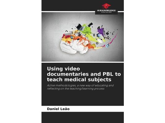 Using video documentaries and PBL to teach medical subjects