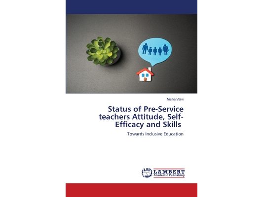 Status of Pre-Service teachers Attitude, Self-Efficacy and Skills