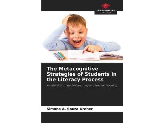 The Metacognitive Strategies of Students in the Literacy Process