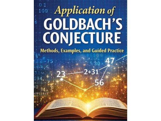 Application of Goldbach's Conjecture: Methods, Examples, and Guided Practice