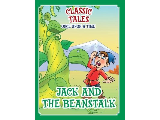 Classic Tales Once Upon a Time Jack and the Beanstalk