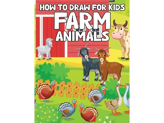How to Draw Animals for Kids 4-8: Animal Activity Books for Kids, Cute Animal How to Draw for Children