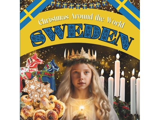 Christmas Around the World: Sweden