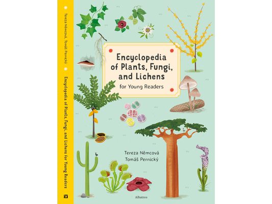 Encyclopedia of Plants, Fungi, and Lichens for Young Readers: For Young Readers
