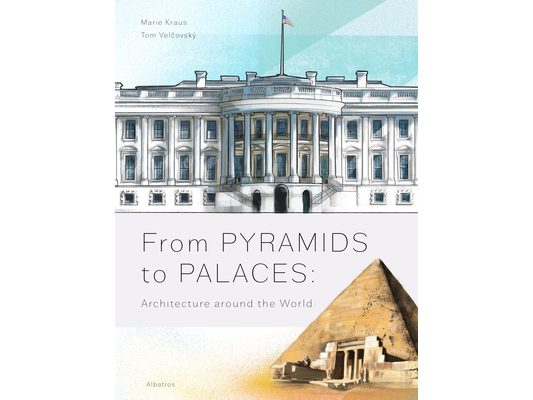 From Pyramids to Palaces: Architecture Around the World