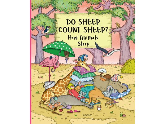 Do Sheep Count Sheep?: How Animals Sleep