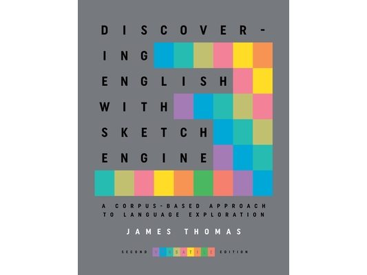 Discovering English with Sketch Engine 2nd Edition