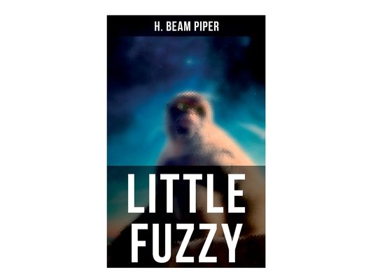 Little Fuzzy: Terro-Human Future History Novel