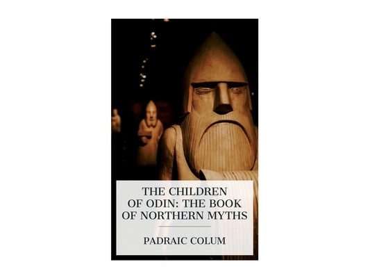 The Children of Odin: The Book of Northern Myths