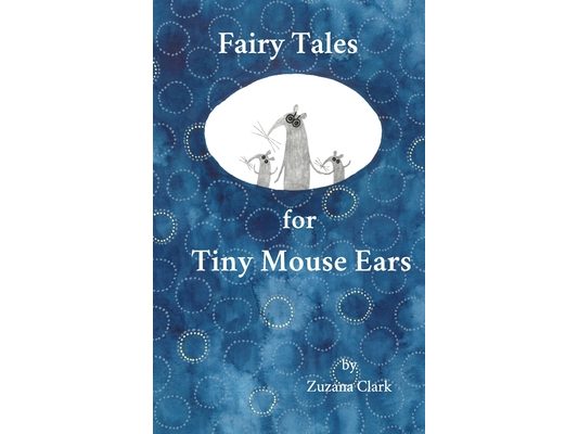 Fairy Tales for Tiny Mouse Ears