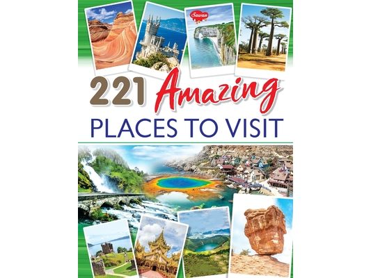 221 Amazing Places to Visit