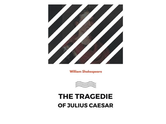 The Tragedie of Julius Caesar