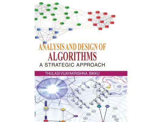 Analysis and Design of Algorithms: A Strategic Approach