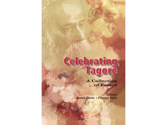 Celebrating Tagore: A Collection of Essays