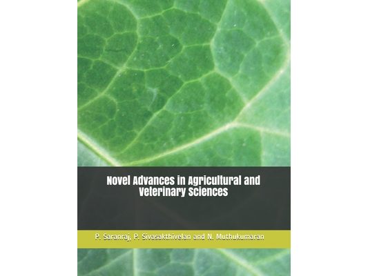 Novel Advances in Agricultural and Veterinary Sciences
