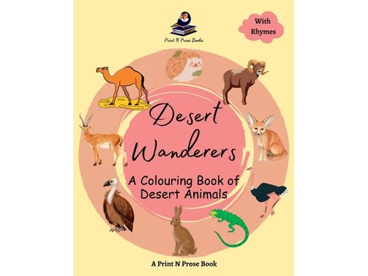 Desert Wanderers - A Colouring Book of Desert Animals - Coloring Activity Book for Creative Kids - 6 to 8 Years Old