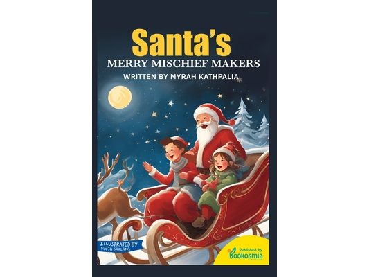 Santa's Merry Mischief Makers: - Christmas Book for Children