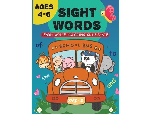 60 Sight Words for Kids Ages 4-6: Sight Words for Toddlers, Activity Book for Preschool and Kindergarten