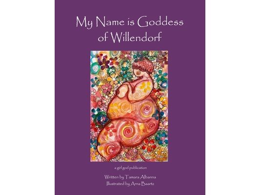 My Name is Goddess of Willendorf