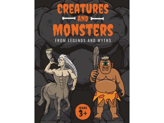 Creatures and Monsters from Legends, Folklore, and Myths: Adventurer's Guide About Creatures From Around The World