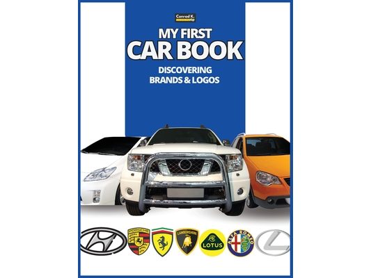 My First Car Book: Discovering Brands and Logos, colorful book for kids, car brands logos with nice pictures of cars from around the world, learning c