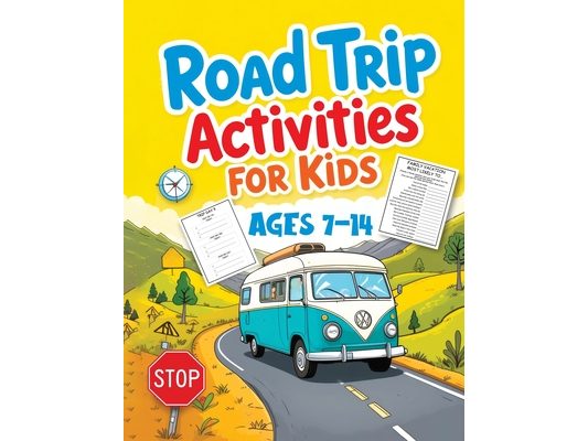 Road Trip Activities for Kids: A Travel Journal with Activity Games, Trivia, Word Search, Scrambles, Scavenger Hunts, and More for Hours of Family Fun