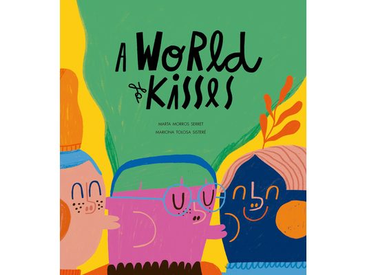 A World of Kisses