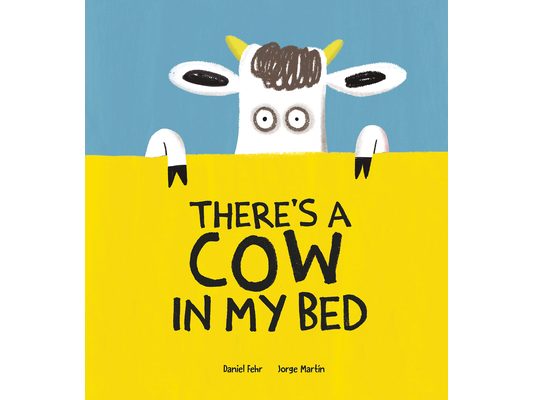 There's a Cow in My Bed