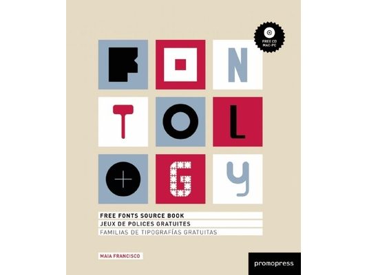 Fontology: Free Fonts Source Book [With CDROM]