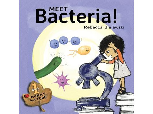 Meet Bacteria!
