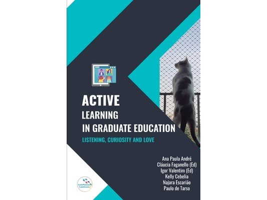 Active Learning in Graduate Education: listening, curiosity and love