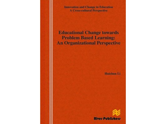 Educational Change Towards Problem Based Learning: An Organizational Perspective