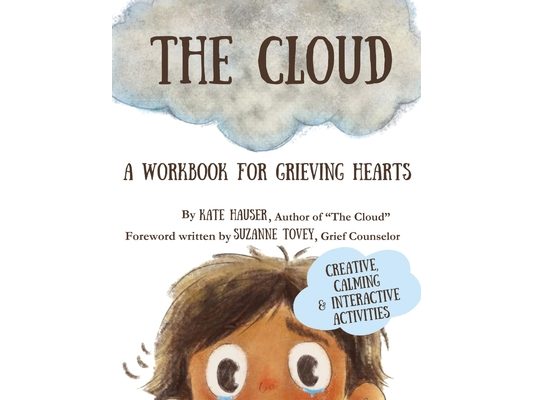 The Cloud: A Workbook for Grieving Hearts
