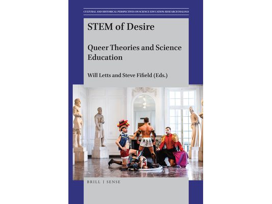 Stem of Desire: Queer Theories and Science Education