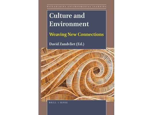 Culture and Environment: Weaving New Connections