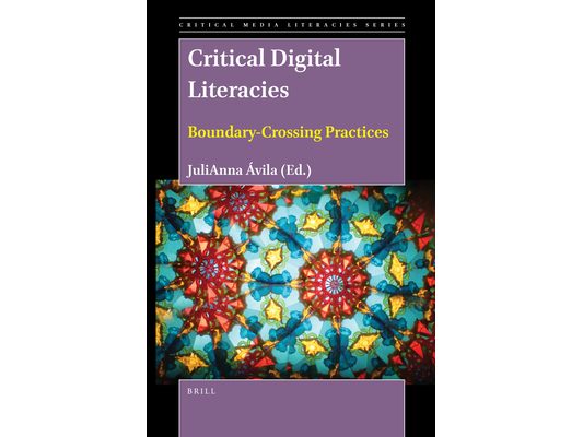 Critical Digital Literacies: Boundary-Crossing Practices