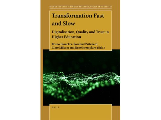 Transformation Fast and Slow: Digitalisation, Quality and Trust in Higher Education