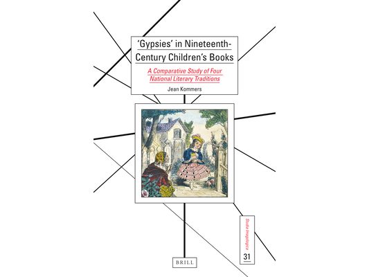 'Gypsies' in Nineteenth-Century Children's Books: A Comparative Study of Four National Literary Traditions