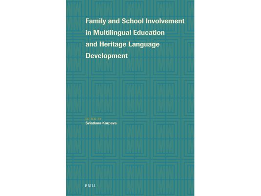 Family and School Involvement in Multilingual Education and Heritage Language Development