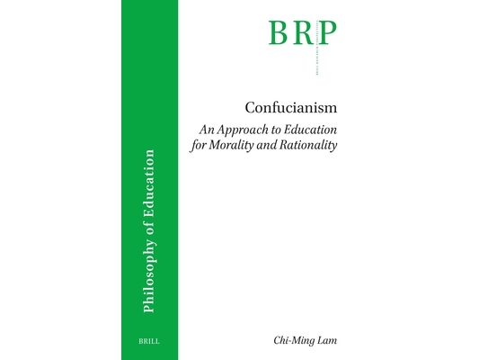 Confucianism: An Approach to Education for Morality and Rationality