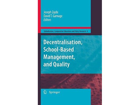 Decentralisation, School-Based Management, and Quality