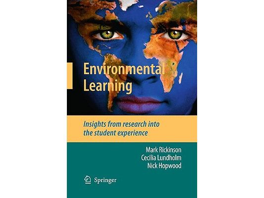 Environmental Learning: Insights from Research Into the Student Experience