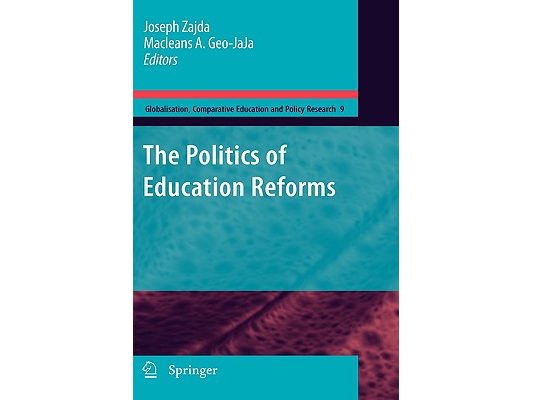The Politics of Education Reforms