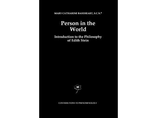 Person in the World: Introduction to the Philosophy of Edith Stein