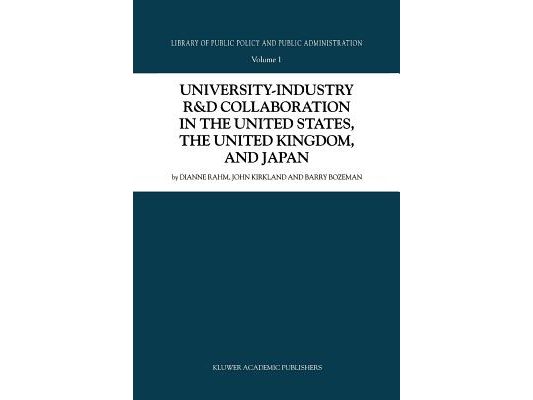University-Industry R&d Collaboration in the United States, the United Kingdom, and Japan