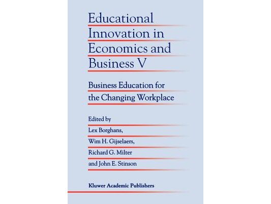 Educational Innovation in Economics and Business V: Business Education for the Changing Workplace