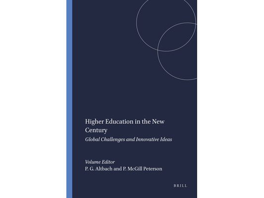 Higher Education in the New Century: Global Challenges and Innovative Ideas